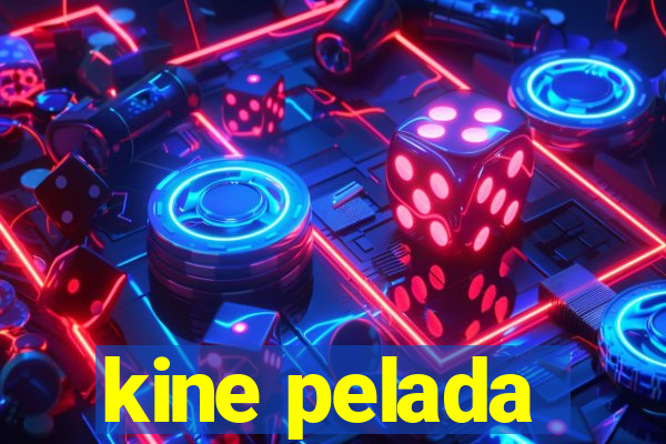 kine pelada